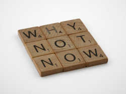 If not today, when&##x3f;